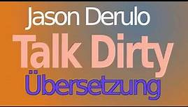 Jason Derulo - Talk Dirty Übersetzung