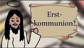 Was ist die Erstkommunion?