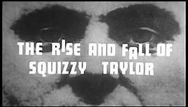 The Rise and Fall of Squizzy Taylor (Screener)