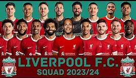 LIVERPOOL F.C. Squad Season 2023/24 | Liverpool FC | FootWorld