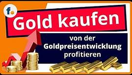 Gold kaufen: Die besten Wege zum Goldinvestment [Gold kaufen für Anfänger]