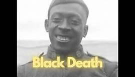 The Legend of Black Death (The Life of Henry Johnson)
