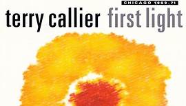 Terry Callier - First Light: Chicago 1969-71