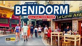 BENIDORM OLD TOWN - Full Tour