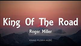 Roger Miller - King Of The Road (Lyrics)