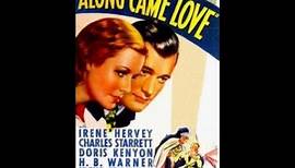 Along Came Love 1936