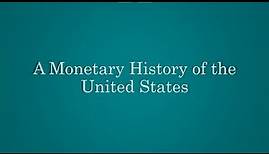 A Monetary History of the United States