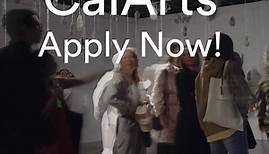 Apply now for fall... - California Institute of the Arts