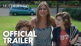 Mother's Day | Official Trailer [HD] | Open Road Films