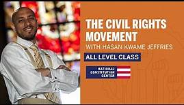 The Civil Rights Movement with Hasan Kwame Jeffries