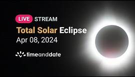 LIVE: Total Solar Eclipse (Great North American Eclipse) - April 8, 2024