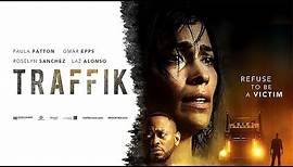 ‘Traffik’ official trailer