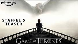Game of Thrones | Staffel 5 | Offizieller Teaser | Prime Video DE