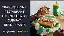 Transforming restaurant technology at Subway Restaurants