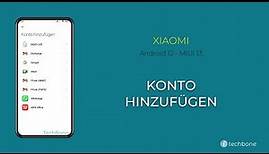 Konto hinzufügen - Xiaomi [Android 12 - MIUI 13]