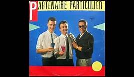 Partenaire Particulier - Partenaire Particulier (Nouvelle Version Longue) [1985]