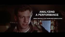 Analyzing A Performance: William Atherton in THE SUGARLAND EXPRESS (1974)