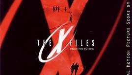 Mark Snow - The X-Files - Fight The Future - Original Motion Picture Score