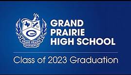 2023 Grand Prairie High School Graduation