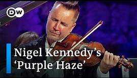 Nigel Kennedy plays a barnstorming version of Jimi Hendrix’s “Purple Haze”