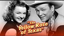 The Yellow Rose Of Texas (1944) | Full Movie | Roy Rogers | Trigger | Dale Evans | Grant Withers