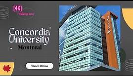 [4k] Concordia University Walking Tour (Sir George Williams Campus) - Montreal 👩‍🎓 دانشگاه کنکوردیا