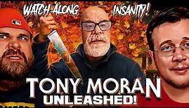 Tony Moran Unleashed … An Insane Podcast Watch Along | deadpit.com