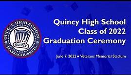 LIVE: Quincy High School Graduation Ceremony (June 7, 2022)