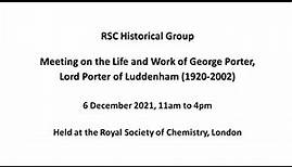 Mary Archer: George Porter- a Peer amongst Scientists (Wheeler Lecture)