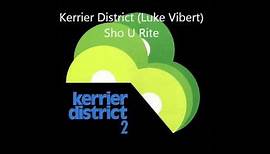 Kerrier District (Luke Vibert) - Sho U Rite