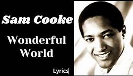 Sam Cooke Wonderful World - Lyrics