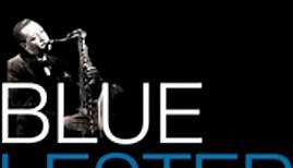 Lester Young - Blue Lester (The One And Only Lester Young)