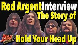 The Story Behind Argent's Big Hit "Hold Your Head Up" Interview Rod Argent