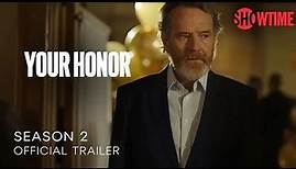 Your Honor Season 2 Official Trailer | SHOWTIME