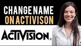✅ How to Change Activision Name (Full Guide)