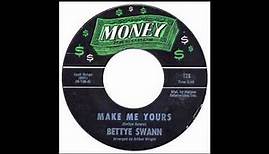 Bettye Swann - Make Me Yours - Money