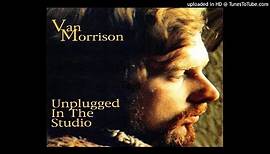 Van Morrison - 1968-1971 Unplugged In The Studio - Full Album