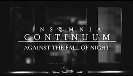 Insomnia Continuum - Against the Fall of Night | Official Lyric Video