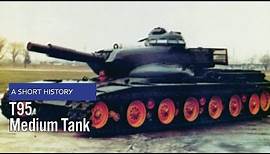 T95 Medium Tank - A Short History