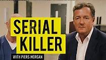 Piers Morgan im Interview: Serienmörder Staffel 1 - Stream