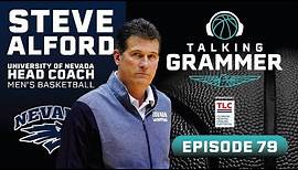 Talking Grammer, Ep. 79: Nevada coach Steve Alford