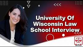 University of Wisconsin Law School Interview