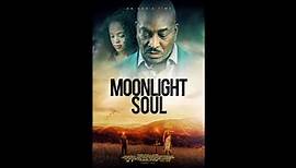 Moonlight Soul - Teaser © 2022 Drama, Fantasy, Thriller