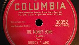 Buddy Clark, The Modernaires And The Skylarks - The Money Song / Gloria