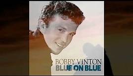 BOBBY VINTON "BLUE ON BLUE" (REVISED STEREO)