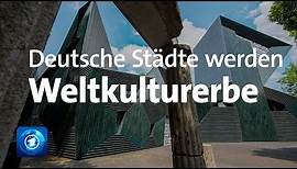UNESCO: Neue Welterbestätten in Deutschland