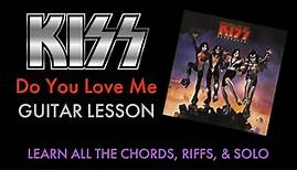Do You Love Me - KISS - Guitar Lesson - Riffs/Chords/Solo