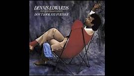 Dennis Edwards - Don't Look Any Further (HQ)