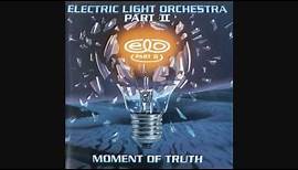 06 "Dont Wanna" - Moment of Truth - ELO Part II