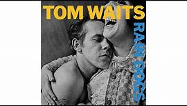 Tom Waits - "Rain Dogs"
